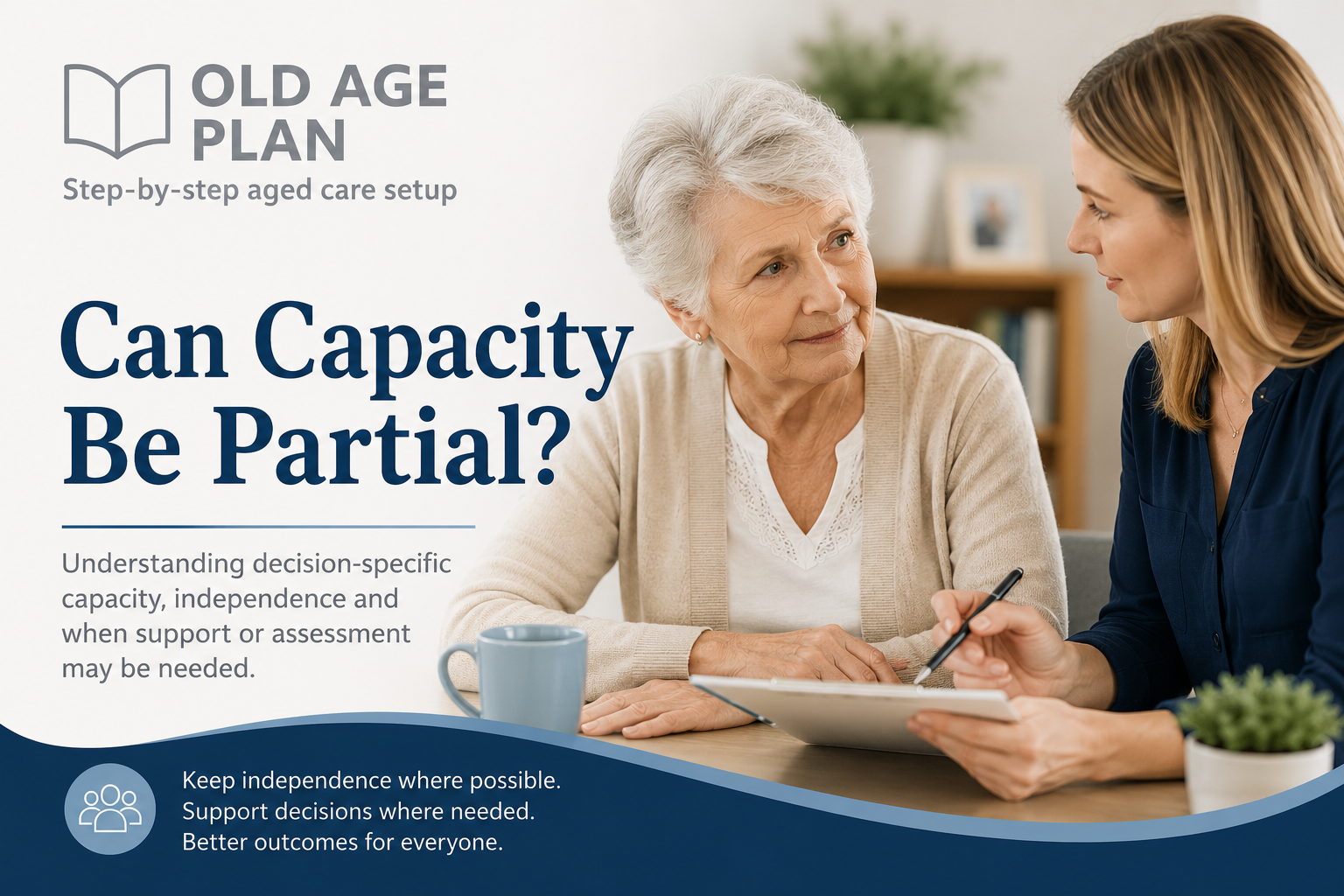 Can capacity be partial guide for Australian families by Old Age Plan