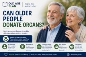 Can older people donate organs guide for Australian families by Old Age Plan