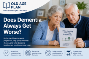 Does dementia always get worse guide for Australian families by Old Age Plan