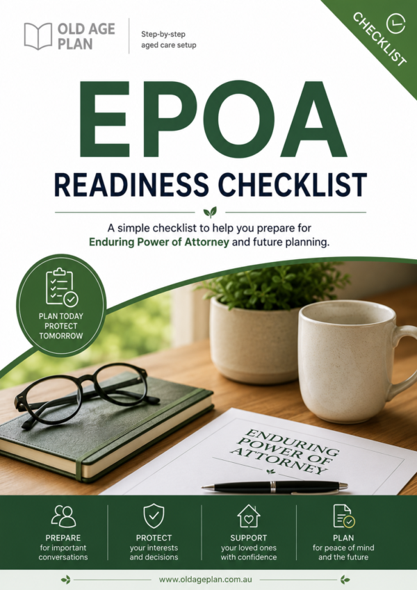 EPOA Readiness Checklist Cover EPOA Readiness Checklist cover designed to help Australian families prepare for Enduring Power of Attorney and future planning discussions.