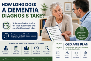 How long does a dementia diagnosis take guide by Old Age Plan for Australian families