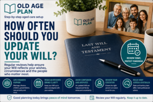 How Often Should You Update Your Will guide explaining Will reviews, life changes, estate planning updates and keeping your wishes current.