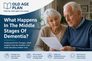 What happens in the middle stages of dementia guide for Australian families by Old Age Plan