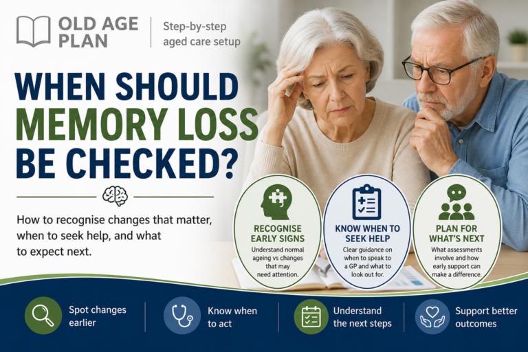 When should memory loss be checked guide for Australian families by Old Age Plan
