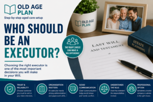 Who Should Be An Executor guide helping Australian families choose an executor for their Will and understand estate administration responsibilities.