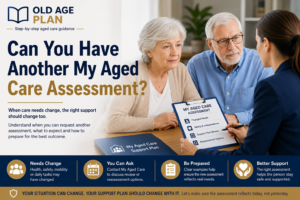 Can You Have Another My Aged Care Assessment