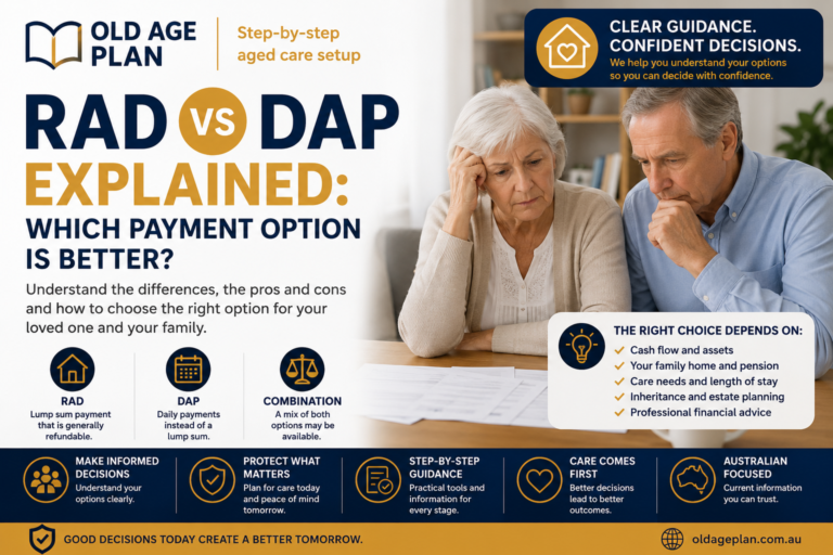 RAD vs DAP explained for residential aged care payments in Australia by Old Age Plan
