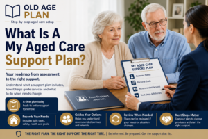 What Is A My Aged Care Support Plan